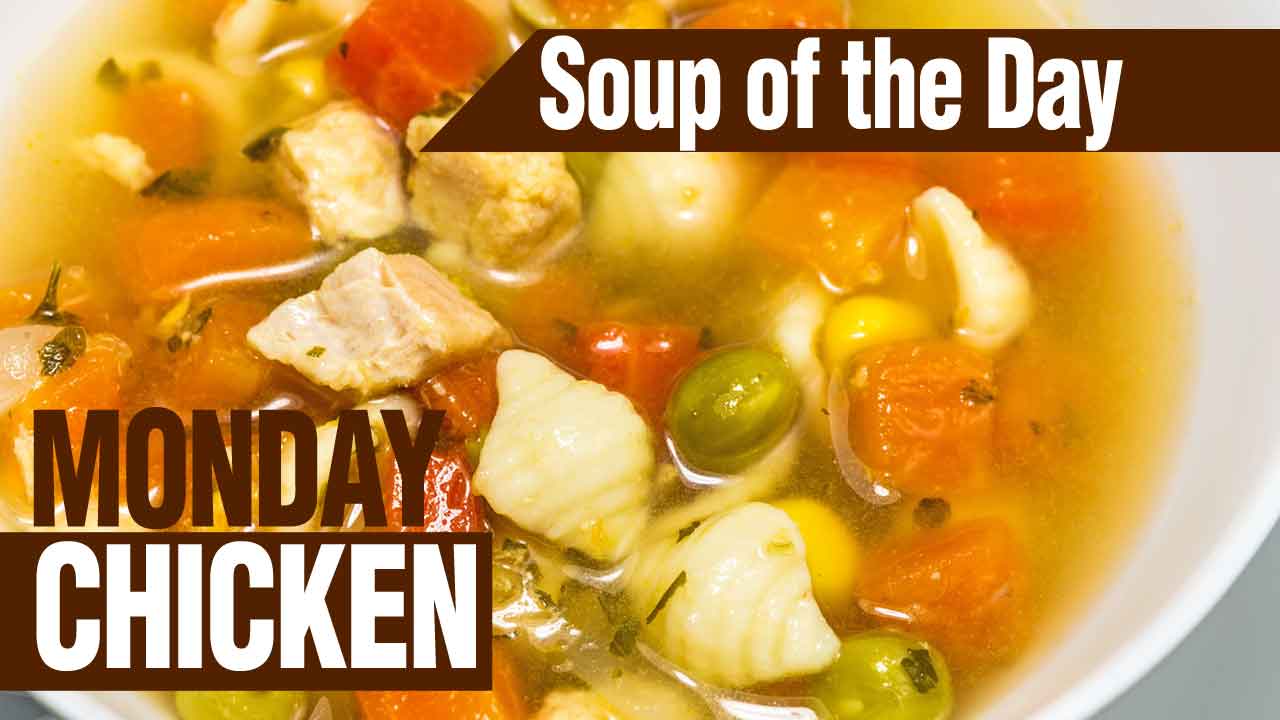 Soup of the Day Monday