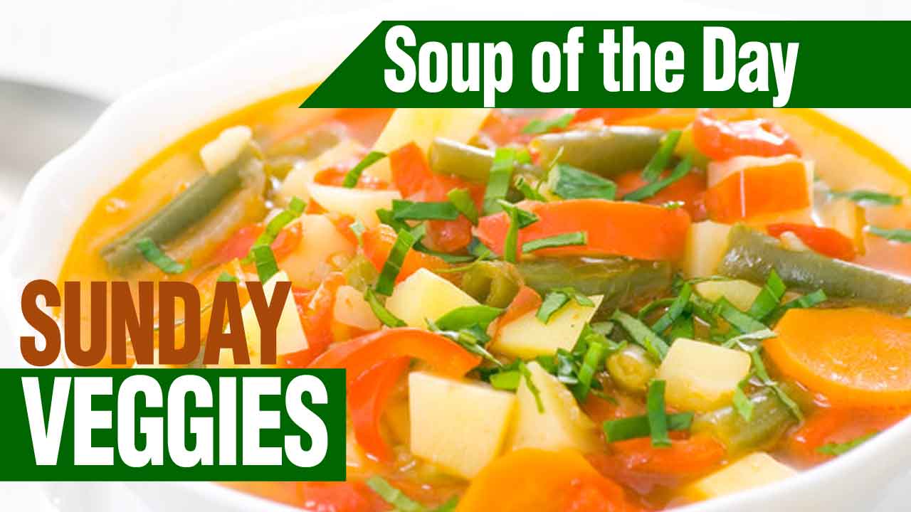 Soup of the Day Sunday