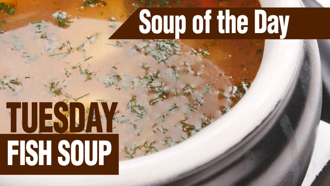 Soup of the Day Tuesday
